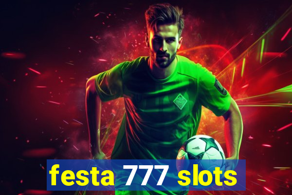 festa 777 slots